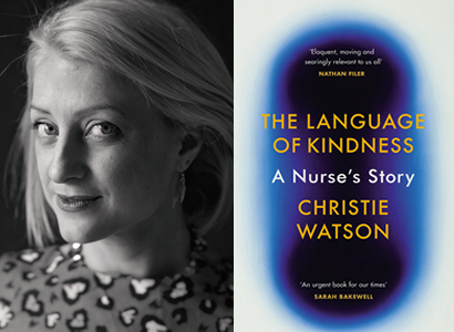 Christie Watson – The Language of Kindness: A Nurse’s Story
