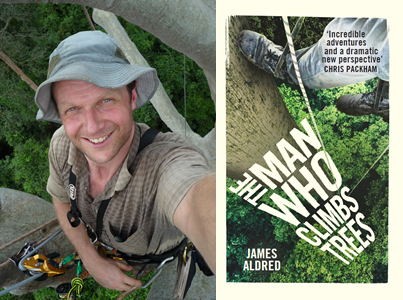 James Aldred – The Man Who Climbs Trees