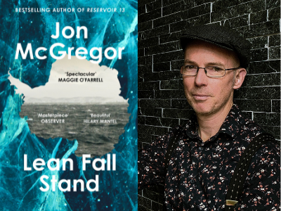 Jon McGregor – Lean Fall Stand