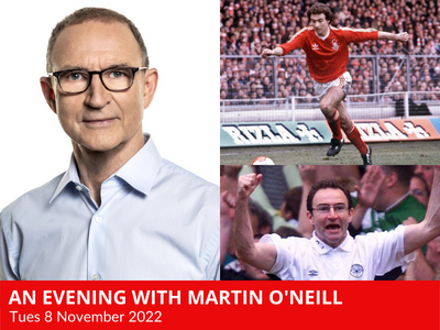An Evening with Martin O’Neill – My Life in Football
