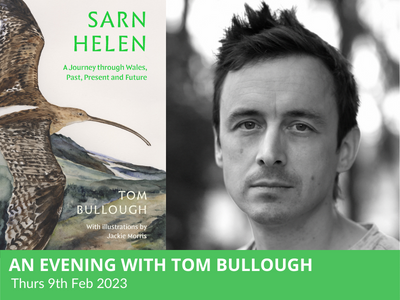 An Evening with Tom Bullough – Sarn Helen
