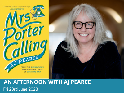 An Afternoon with AJ Pearce – Mrs Porter Calling