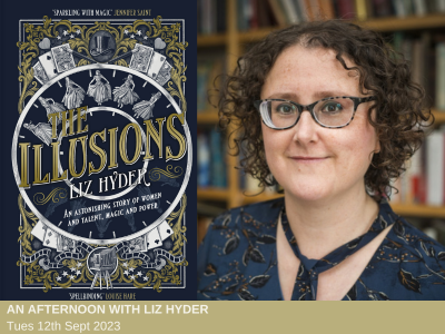 An Afternoon with Liz Hyder – The Illusions