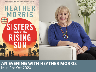 An Evening with Heather Morris – Sisters Under the Rising Sun