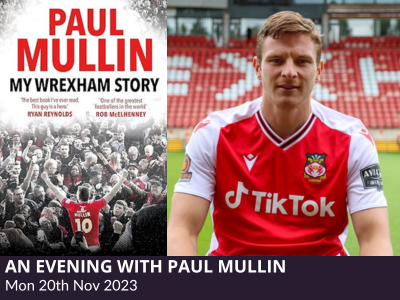 An Evening with Paul Mullin – My Wrexham Story